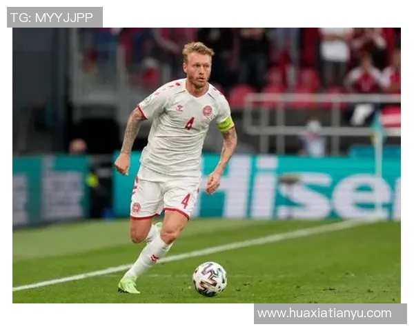 克亚尔:从丹麦国脚到足球场上的坚守者与精神象征 克亚尔:从丹麦国脚到足球场上的坚守者与精神象征